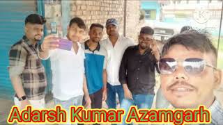 new video recording Shivaji Nagar adarsh Kumar Azamgarh