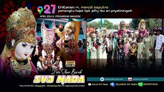 🔴 Streaming Delay Burok Sv3 Nada 🎥 Jl. Perjuangan Majasem Kota Cirebon 27-04-2024