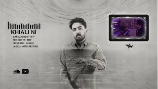 khiali Ni Official Visualizer (Mafia Album)