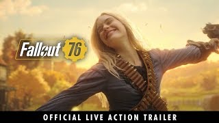 Fallout 76 - Official Live Action Trailer