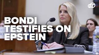 TOP MOMENTS FROM PAM BONDI'S TESTIMONY ON EPSTEIN FILES