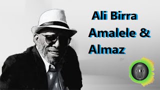 Ali Birra & Mahmoud Ahmed  Amalele & Almaz
