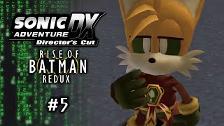Sonic Adventure DX Rise Of Batman (Redux) Robin's Story! Part 5: A Boy Wonder is Born