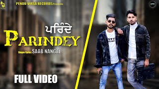 Parindey || Saab Nangal || Cross Beat  || Latest Punjabi Video 2021