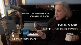 PAUL MARK - Just Like Old Times