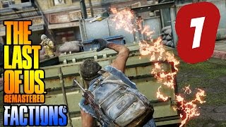 The Last of Us Remastered | Factions MP - Part 1 (University, Supply Raid) Commentary PS4 Gameplay