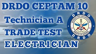 #DRDO मे ELECTRICIAN का TRADE TEST कैसे होता है । #Ceptam10 #Electrician_Trade_Test #drdo_tech A