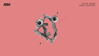 Jesse Jonez - Mind Control (Original Mix) // RIM