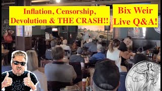 ALERT! Bix Weir LIVE on Inflation, Censorship, Devolution & THE CRASH is On Purpose & For a REASON!