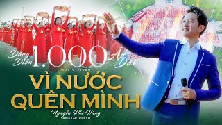 🔥Hơn 1000 Người Đồng Diễn VÌ NƯỚC QUÊN MÌNH Mừng Quốc Khánh 2/9 | NGUYỄN PHI HÙNG - CHÍ VŨ