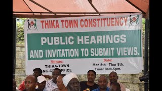 Thika town constituency kicks off public participation for NG-CDF, NGAAF and Senate Oversight Fund