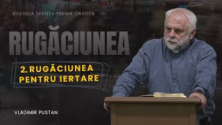 Vladimir Pustan | PRAYER 02 | Prayer for forgiveness | Ciresarii TV | 01.02.2026