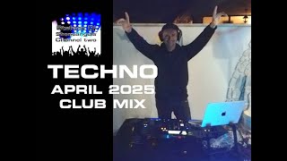 TECHNO APRIL 2025 CLUB MIX * NEW PRODUCTIONS* #techno #technomusic #djset #playlist #playlist2025