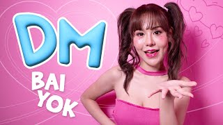Baiyok Rattana - DM (Direct Message) Feat.แม็ค วัชรพล Official MV