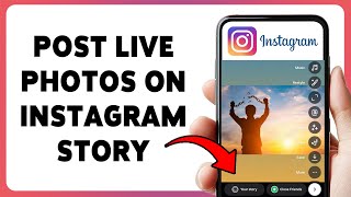 How To Post Live Photos On Instagram Story | Upload iPhone Live Photos To Instagram 2026