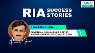 Explore the Financial Journey of Prakash Lohana on #RIASuccessStories