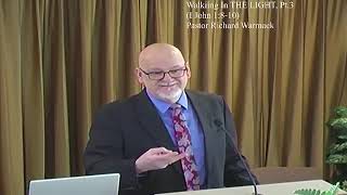 Walking In THE LIGHT, Pt.3      (I John 1:8-10)         (Richard Warmack)       1/18/26