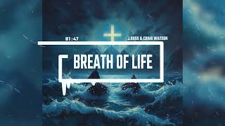J.Russ & Craig Watson - Breath Of Life (Official Audio) Prod By YJO Beats @ThisIsCraigWatson