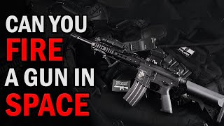 Do Guns Work In Space & On The Moon "Shocking Answer" (Can You Fire a Gun In Space)| Creative Vision