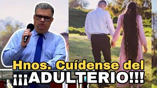 ☝🚨Hermanos cuídense del 👉‼️Adúltero ‼️👫👈 Rev. Eduardo Masías  #Diosdemilagros 