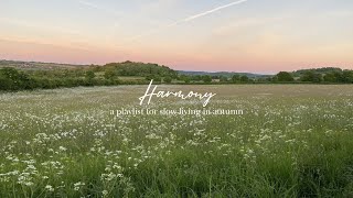 a playlist for slow living in autumn ☘🎶