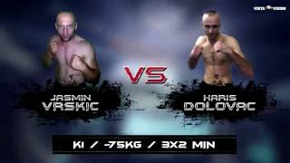 Jasmin Vrskic VS Haris Dolovac