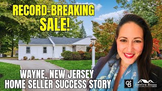 Record-Breaking Sale! Wayne, New Jersey Home Seller Success Story