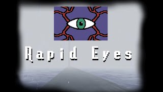 What's going on with this game? | Rapid Eyes