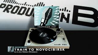 NOVOCIBIRSK - Train To Novocibirsk