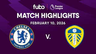 Chelsea FC vs. Leeds United | PREMIER LEAGUE HIGHLIGHTS | Week 26 | Fubo Canada