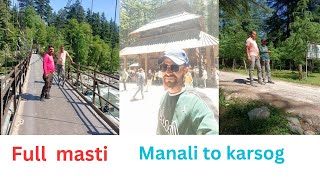 Manali to karsog ।। करसोग भी मनाली से कम नहीं ।। beauty of Nature ...