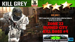 Campaign Zone 22 Ruined City Kill Grey Kill Boss #4 Sniper strike : special ops ( iOS & Android )