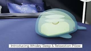 Whaley | Sleep & Relaxation Pillow | For Better Relaxation