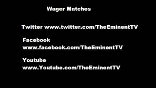 Wager Matches Information Video (Must Watch)