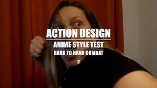 Fight Practice - Anime Style Test - Hand To Hand Choreography (Action Design)