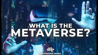 What is the Metaverse?