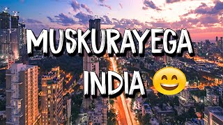 Muskurayega India |  RD FILMS | stay safe stay home