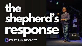 "The Shepherds' Response" 12/29/24 by Pastor Frank Nevarez