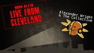 Live From Cleveland   Alexander Wright & The Collective