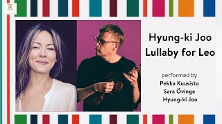 Lullaby for Leo (with Pekka Kuusisto and Sara Övinge)