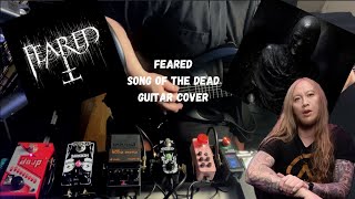 Feared - Song Of The Dead (Guitar Cover)