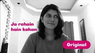 SONG I WROTE (Ja rahain hain kahan) | Rebecca love