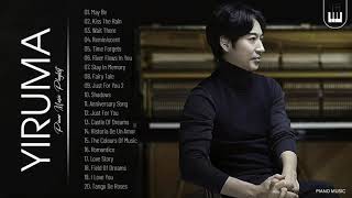 Yiruma Greatest Hits Collection 2021 - Best Song Of Yiruma - Best Piano Instrumental Music
