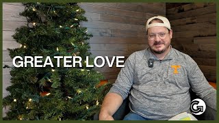 Greater Love | An Advent Devotional on Costly Love