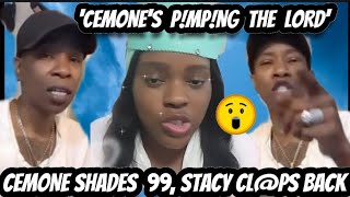 CEMONE ROWE SHADES 99 AGAIN. STACY TELLS HER STRAIGHT