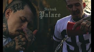 Sadeek - Palace (The Anthem)