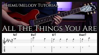 All The Things You Are | Easy Theme/Melody Tutorial (Version 1)
