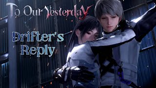 CHAPTER 3: Drifter's Reply - To Our Yesterday | Main Story | Love and Deepspace