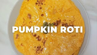 Pumpkin Roti l Pumpkin Indian Flatbread l Kaddu Roti - Flavours Treat