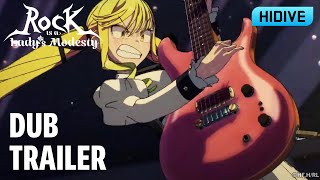 Rock is Lady's Modesty | Dub Trailer | HIDIVE